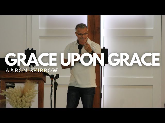 Grace Upon Grace